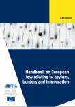 FRA Handbook on European Law relating to Asylum, Borders and Immigration 